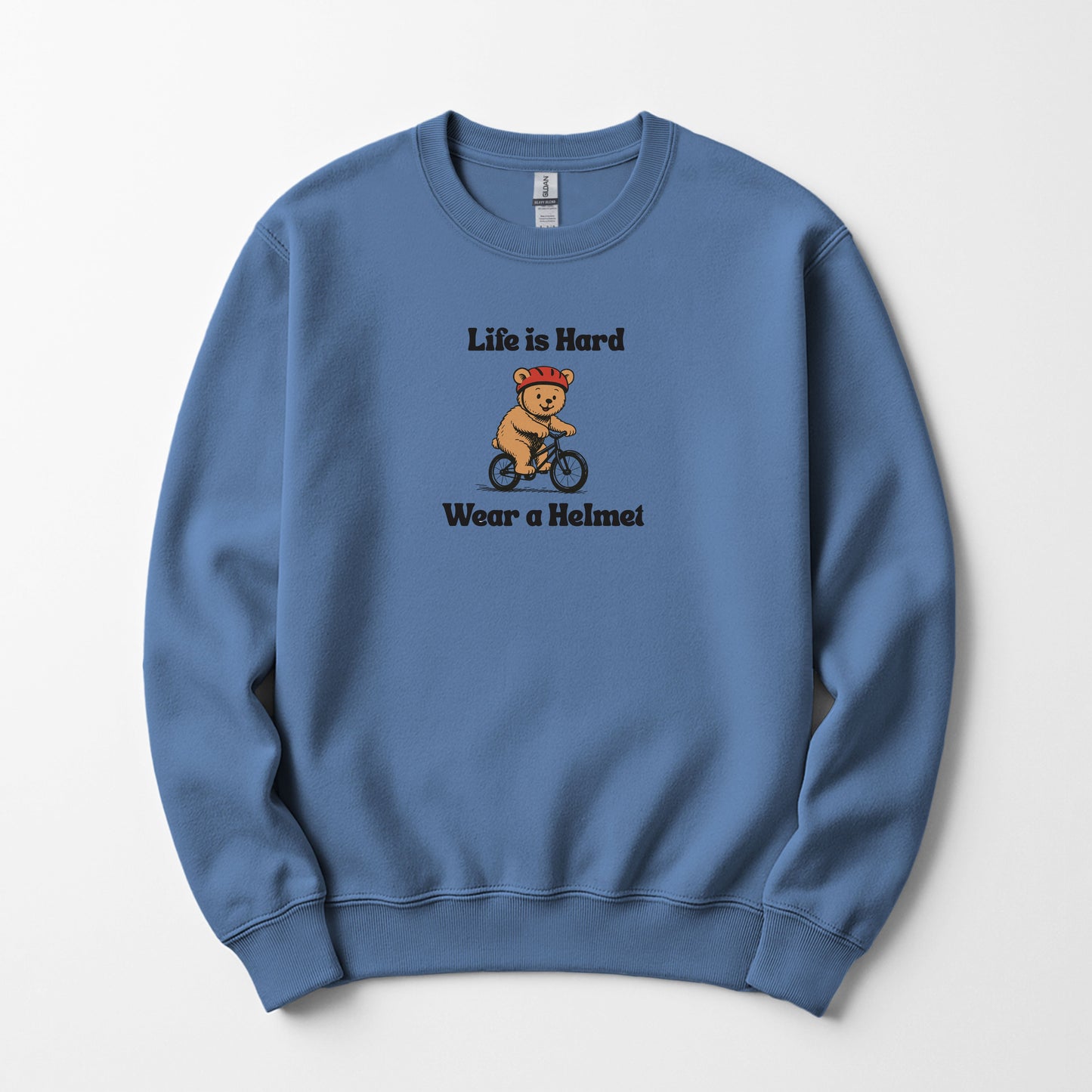 Life Is Hard, Wear a Helmet - Sweatshirt