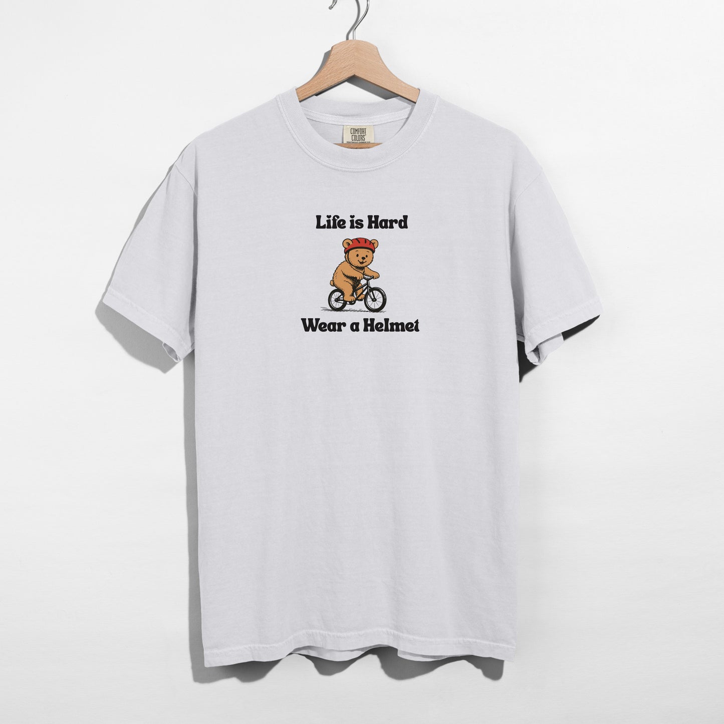 Life Is Hard, Wear a Helmet - T-shirt