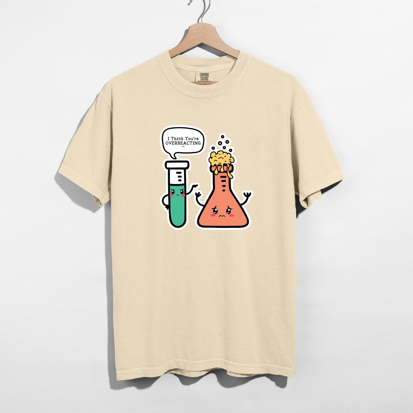 Thinking You’re Overreacting Tee