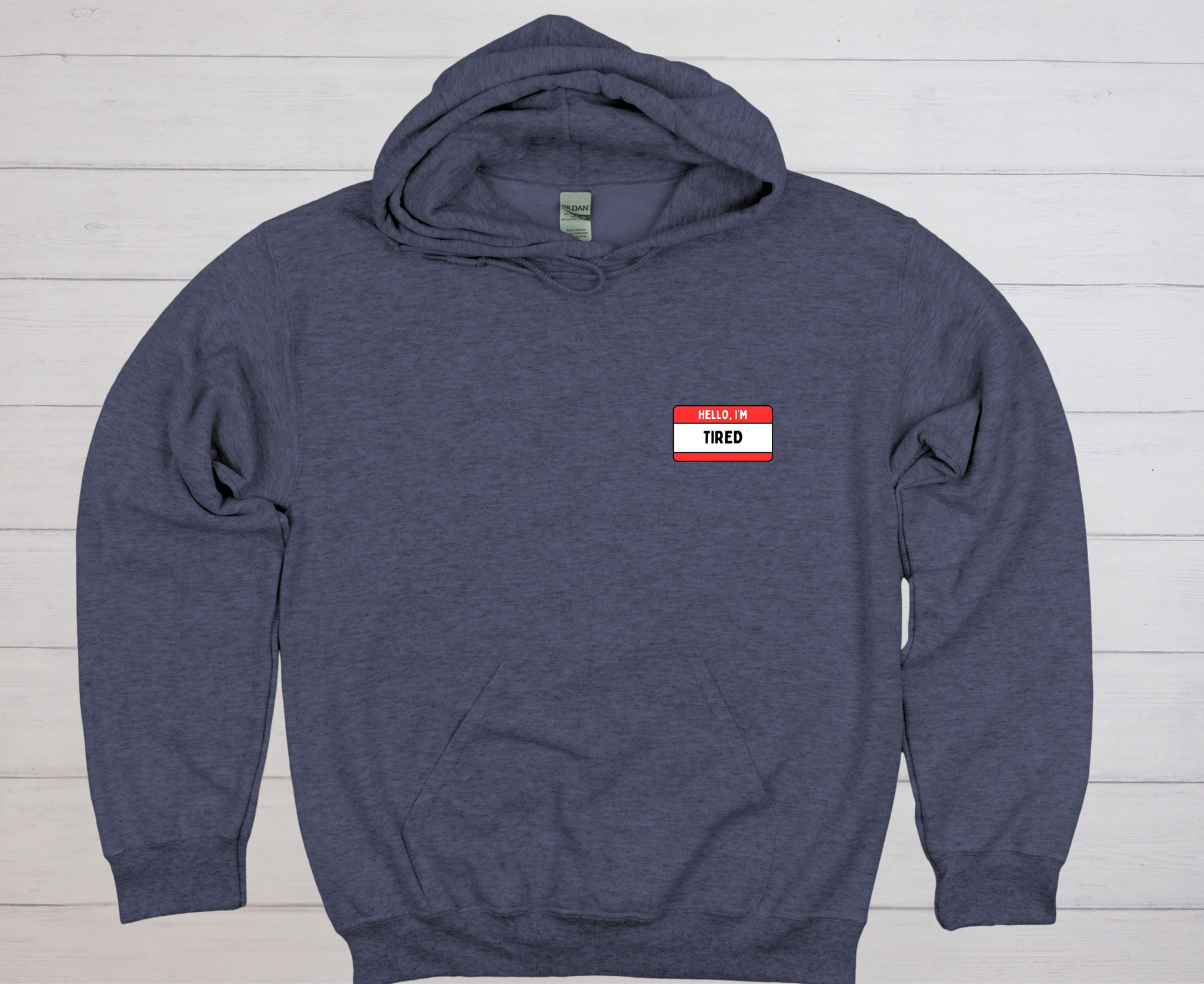 Hello, I'm Tired - Hoodie (Embroidered)
