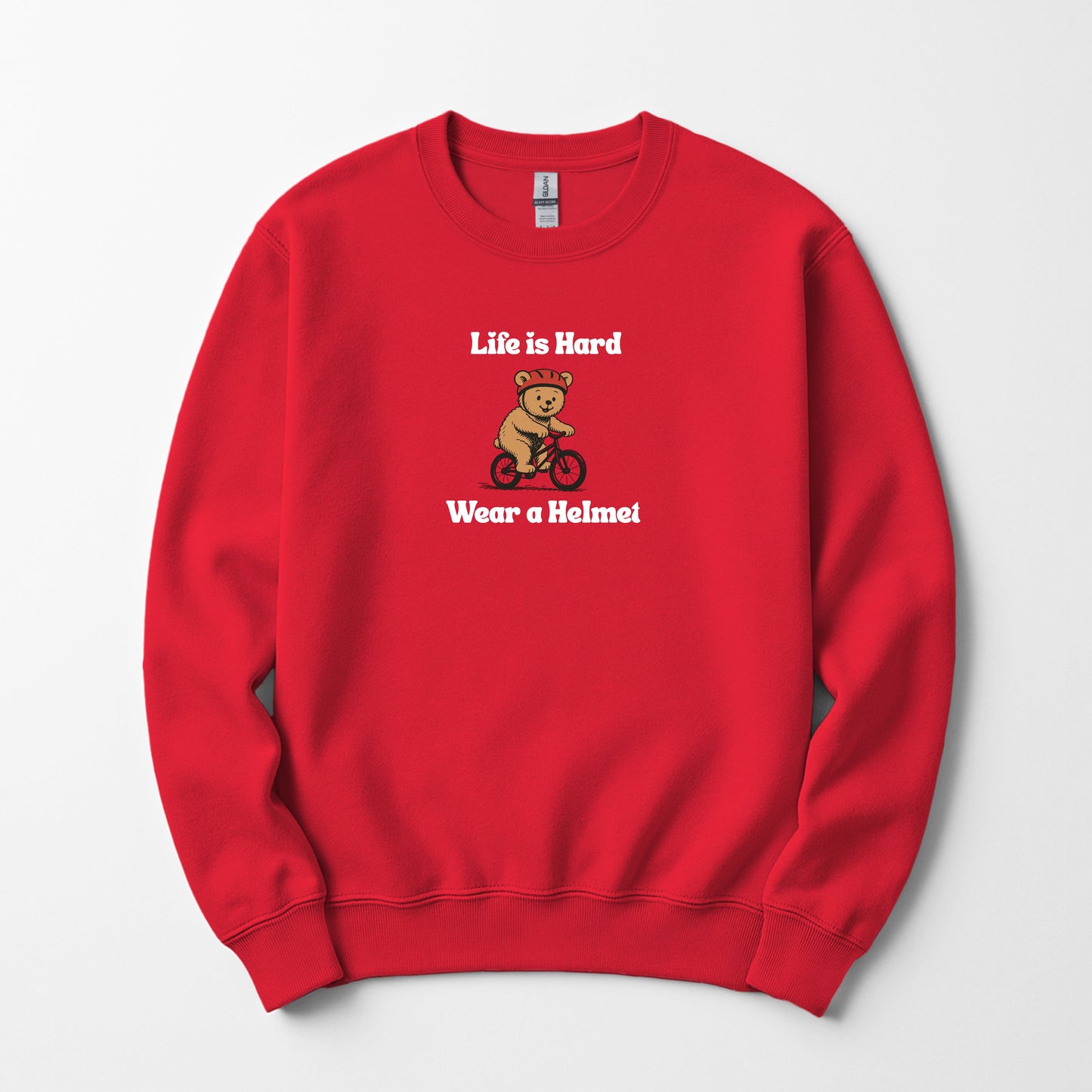 Life Is Hard, Wear a Helmet - Sweatshirt