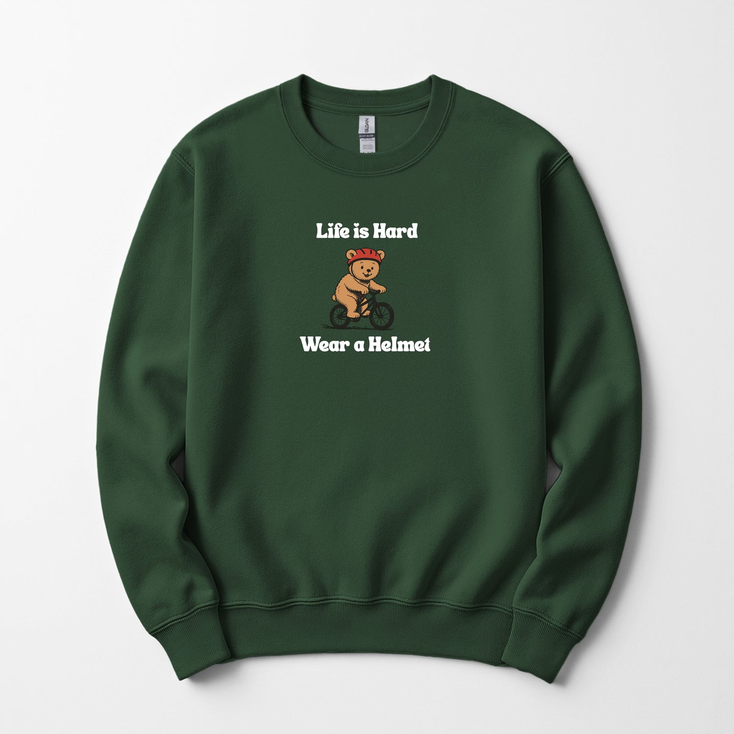 Life Is Hard, Wear a Helmet - Sweatshirt