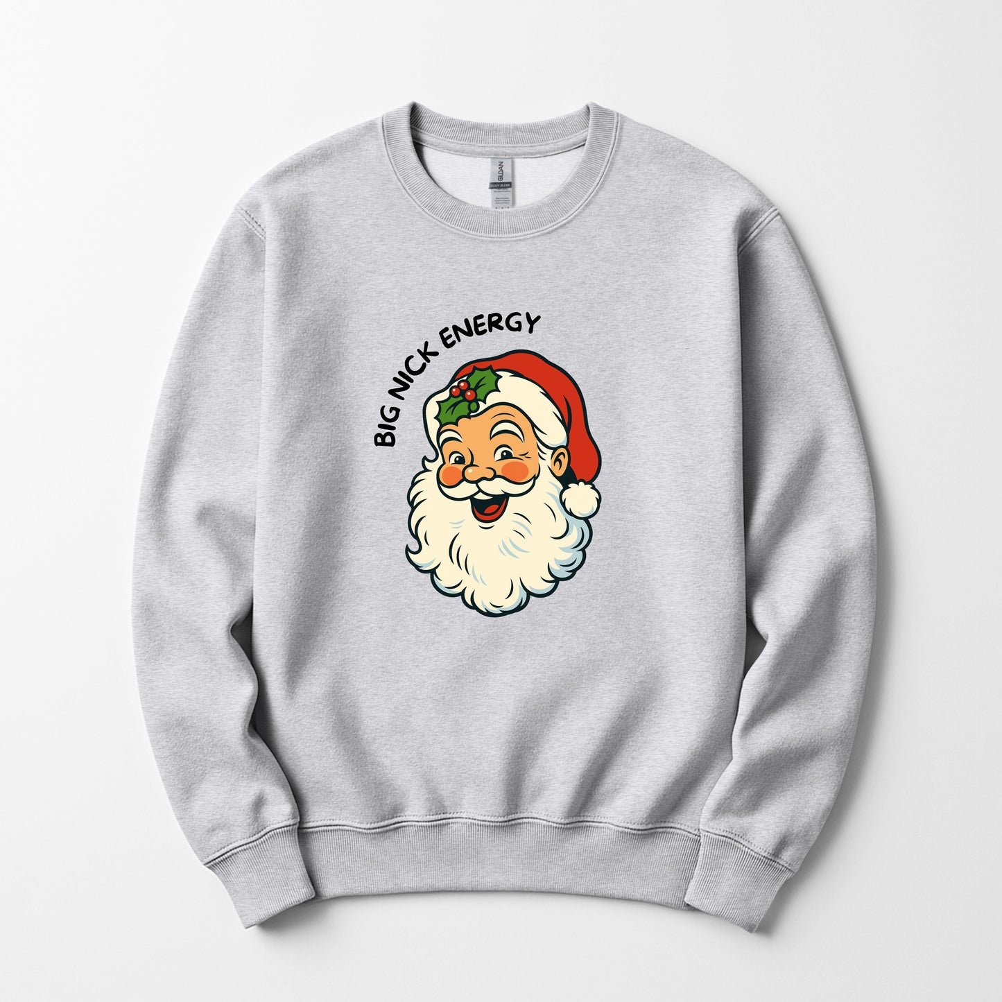 Big Nick energy -  Sweatshirt