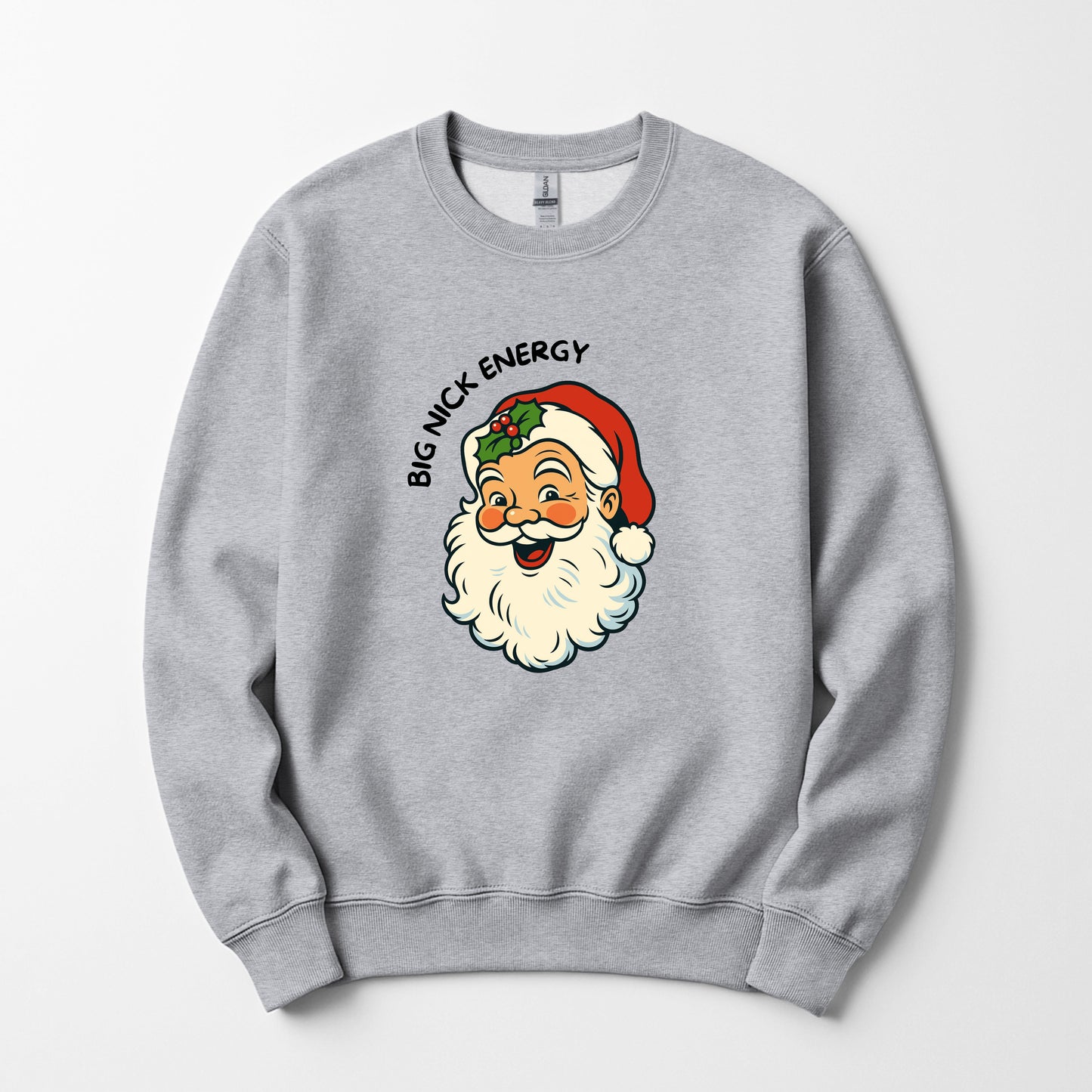 Big Nick energy -  Sweatshirt