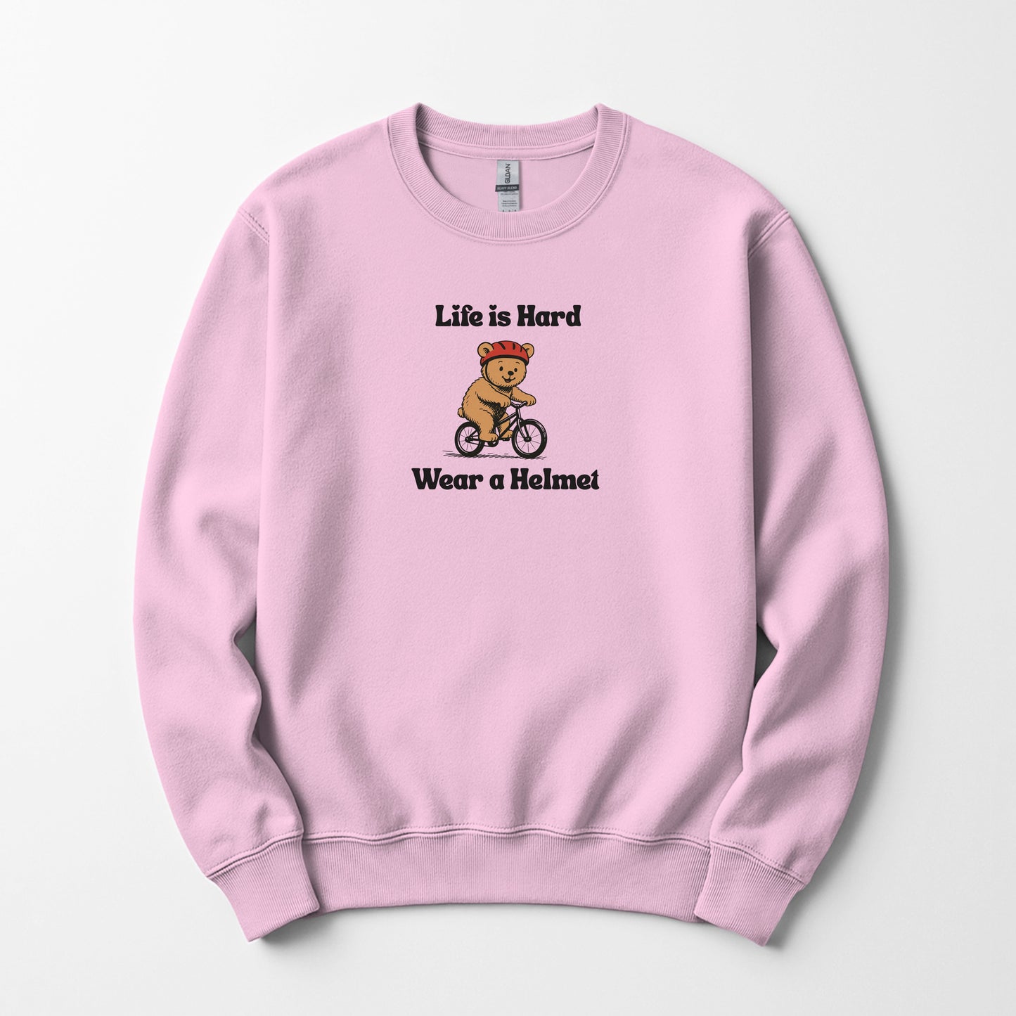 Life Is Hard, Wear a Helmet - Sweatshirt