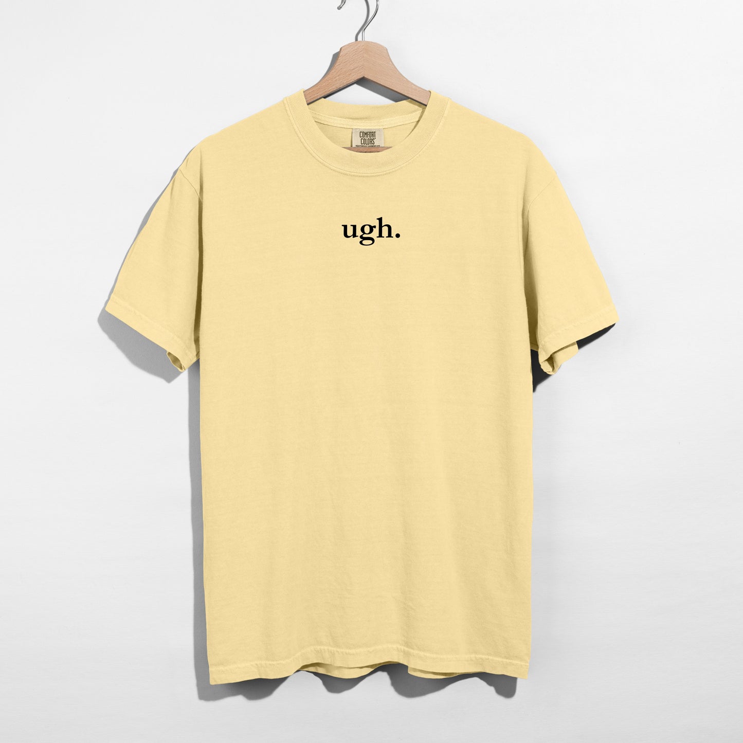 ugh. - T-Shirt
