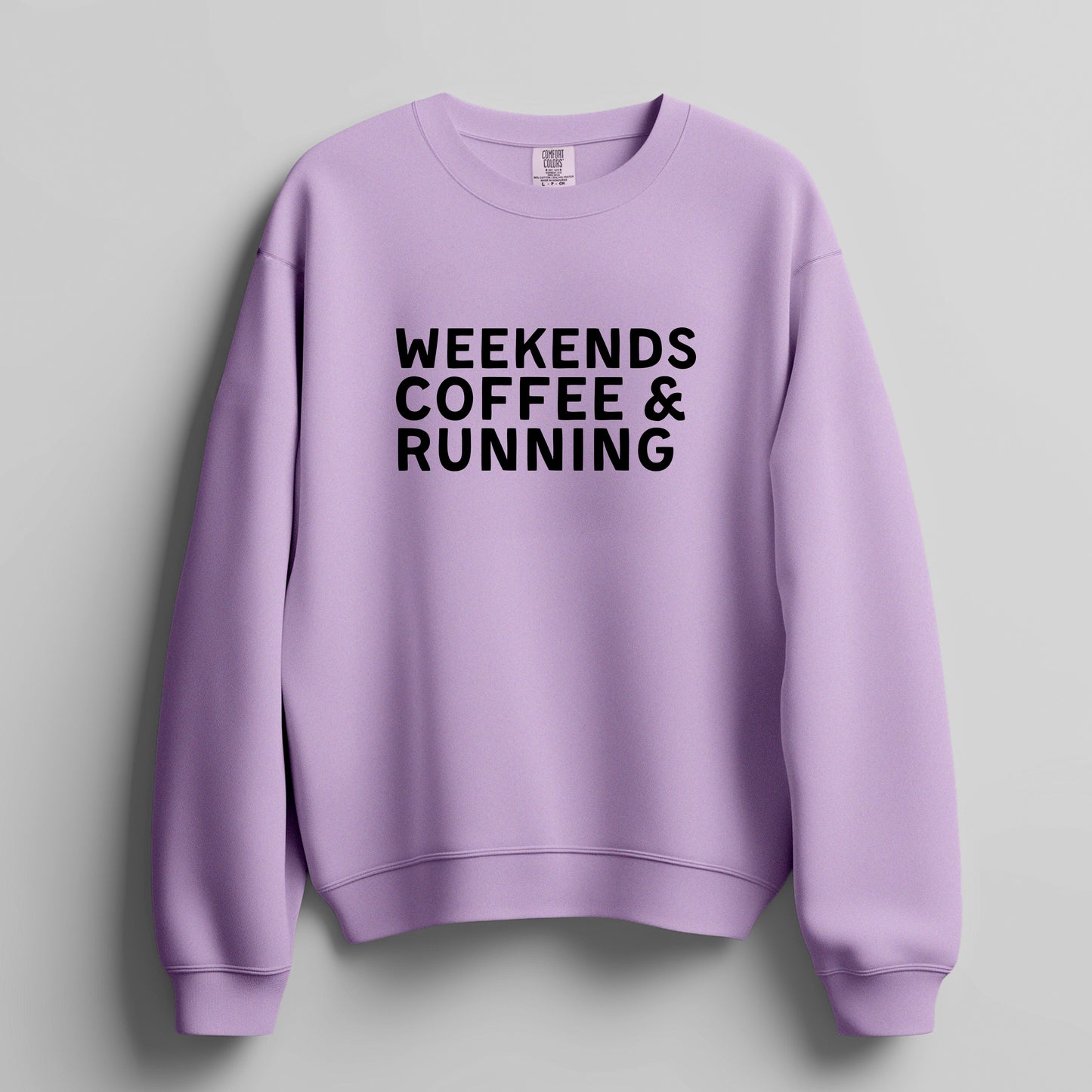 Weekends Coffee & Running Sweatshirt