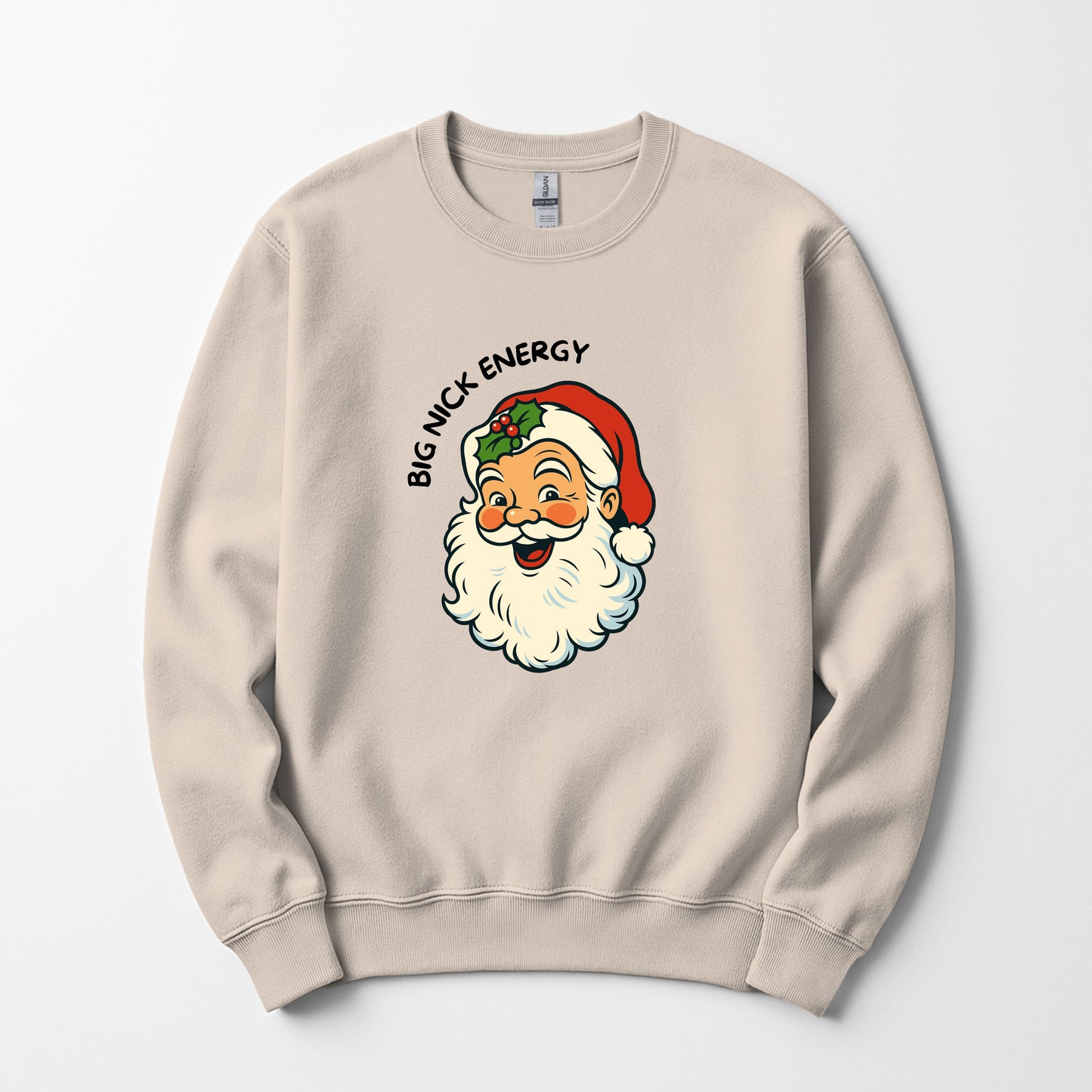 Big Nick energy -  Sweatshirt