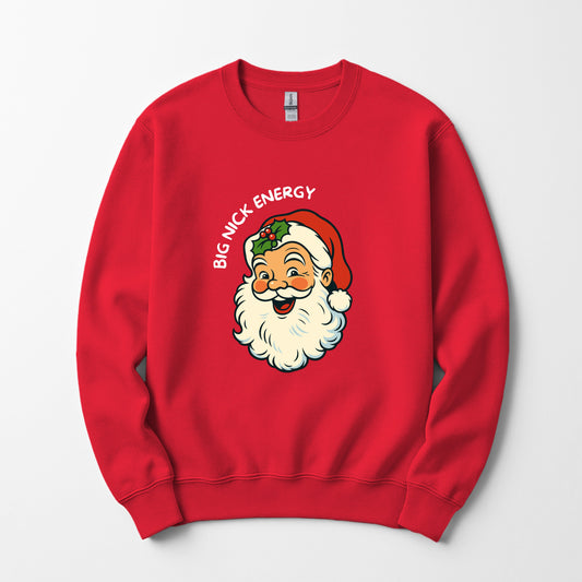 Big Nick energy -  Sweatshirt