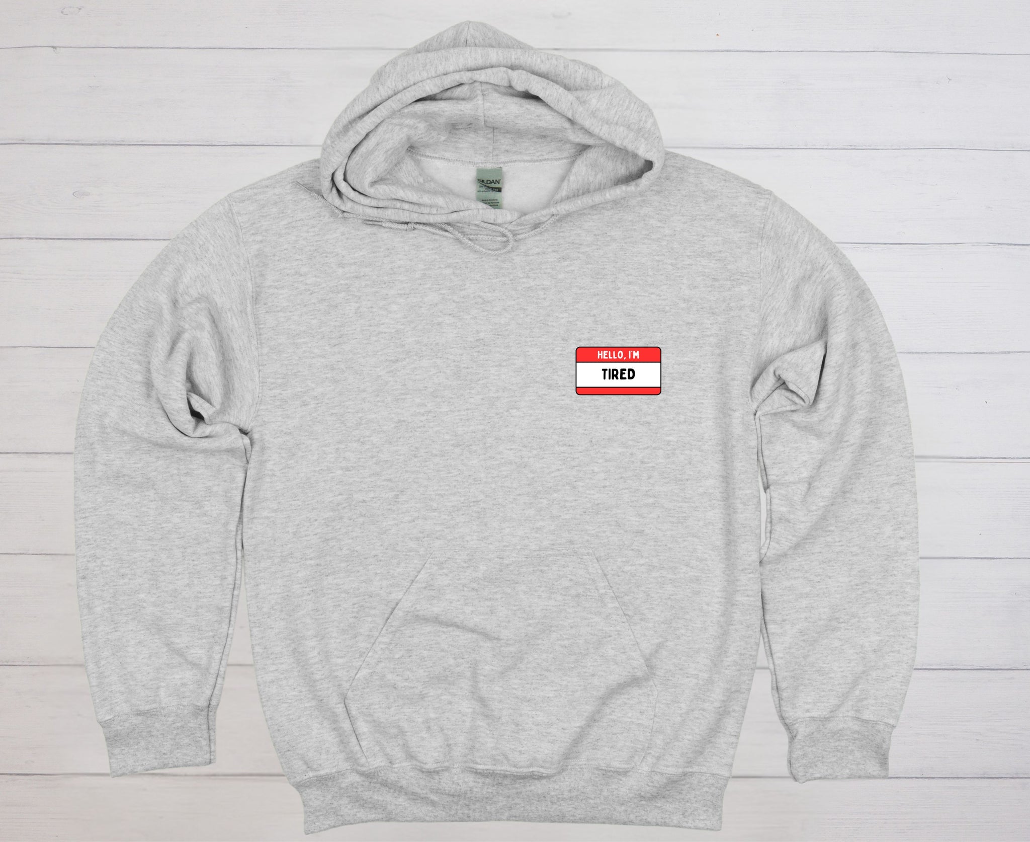 Hello, I'm Tired - Hoodie (Embroidered)
