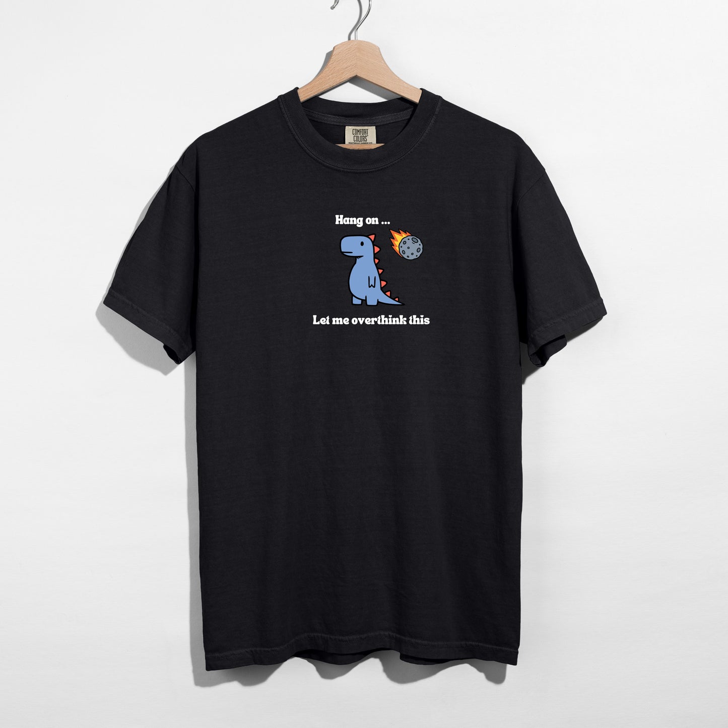Let me Overthink This - T-shirt