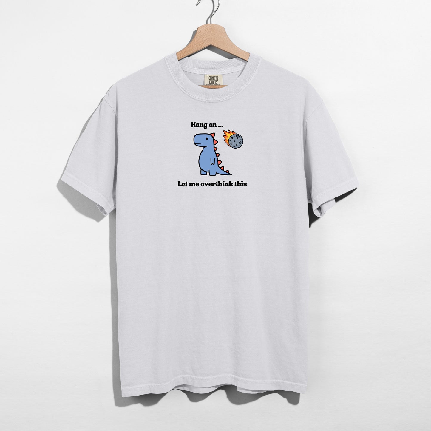 Let me Overthink This - T-shirt