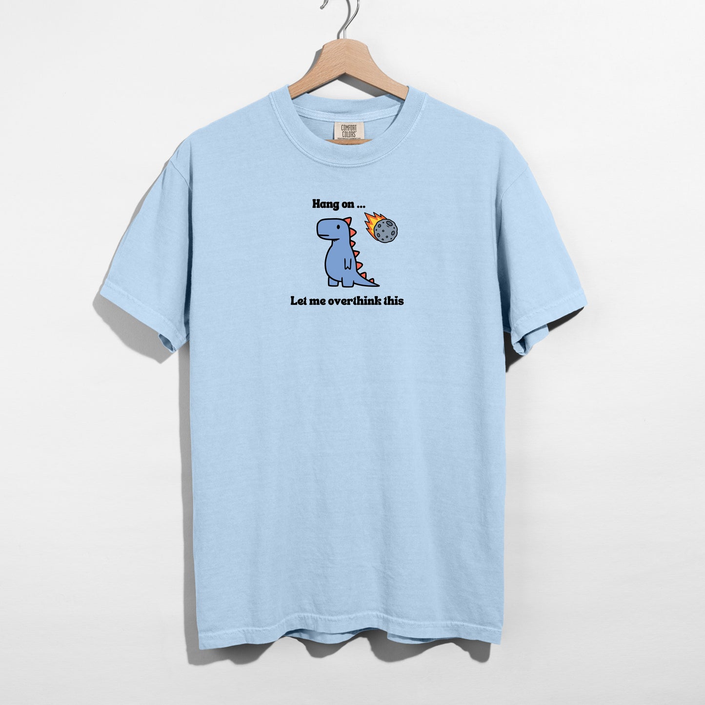 Let me Overthink This - T-shirt