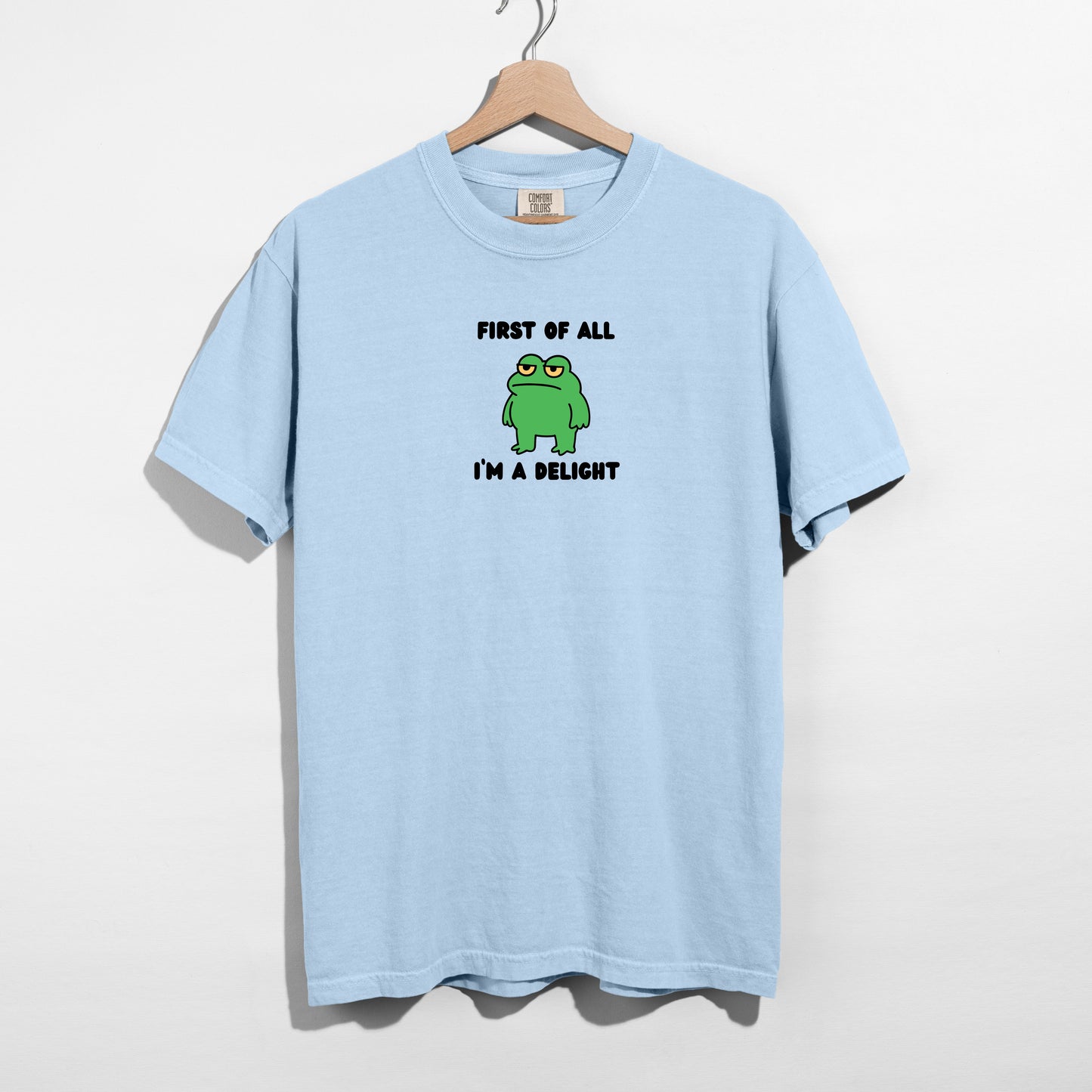 I'm a delight - T-Shirt