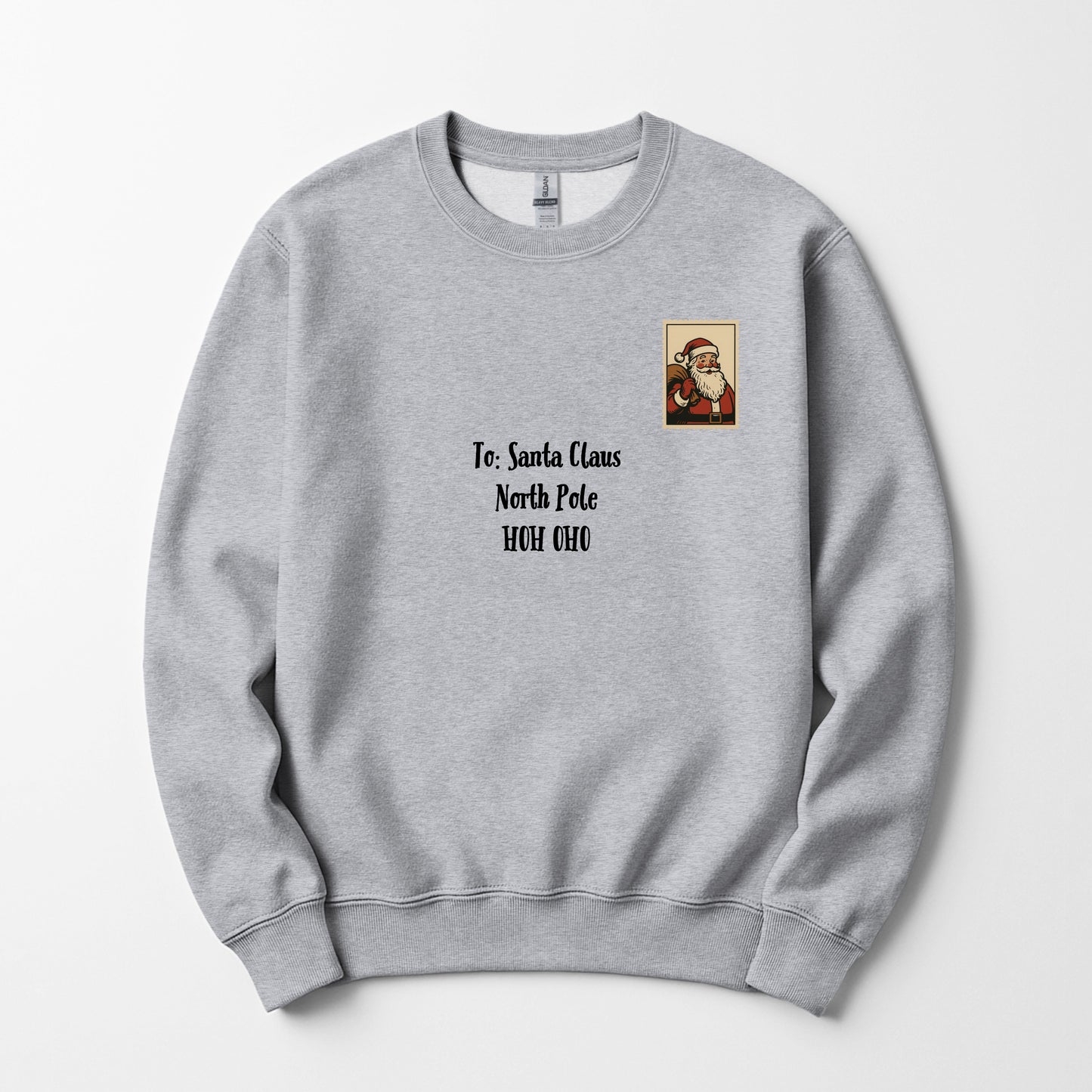 Dear Santa -  Sweatshirt