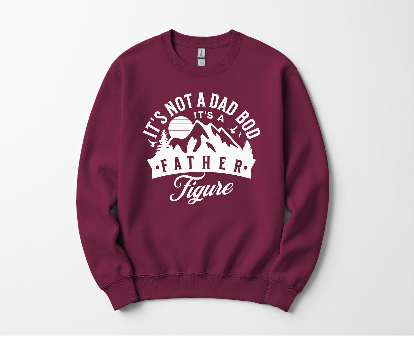 It's the father figure - Sweatshirt