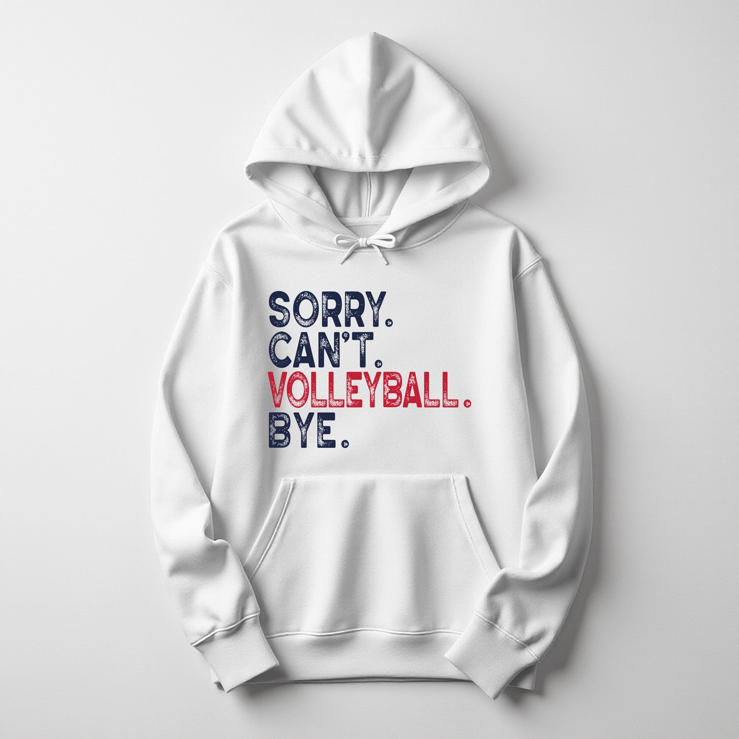 Sorry. Can't. Volleyball. Bye. - Hoodie