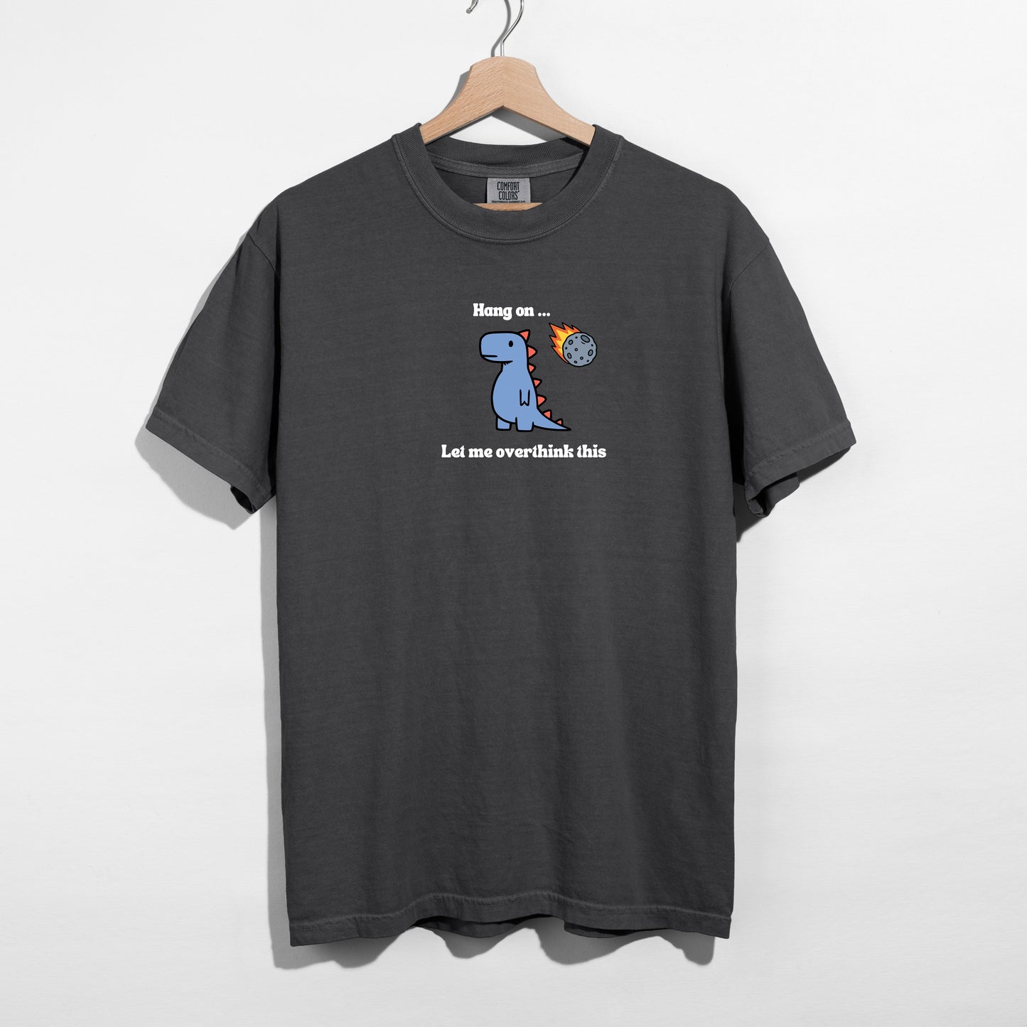 Let me Overthink This - T-shirt