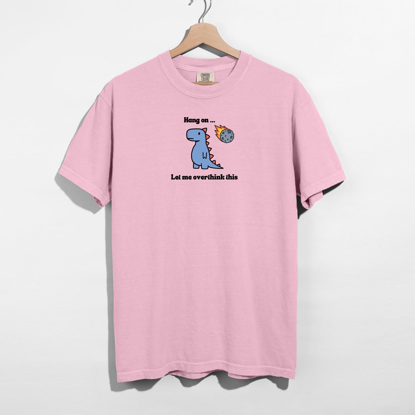 Let me Overthink This - T-shirt