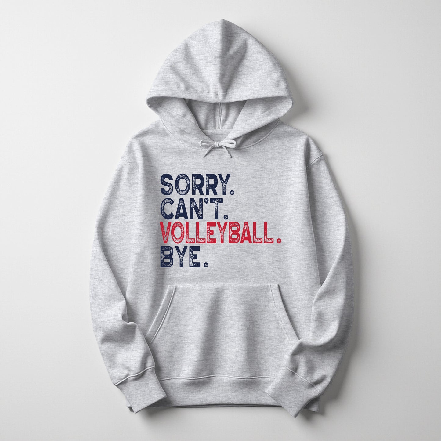 Sorry. Can't. Volleyball. Bye. - Hoodie