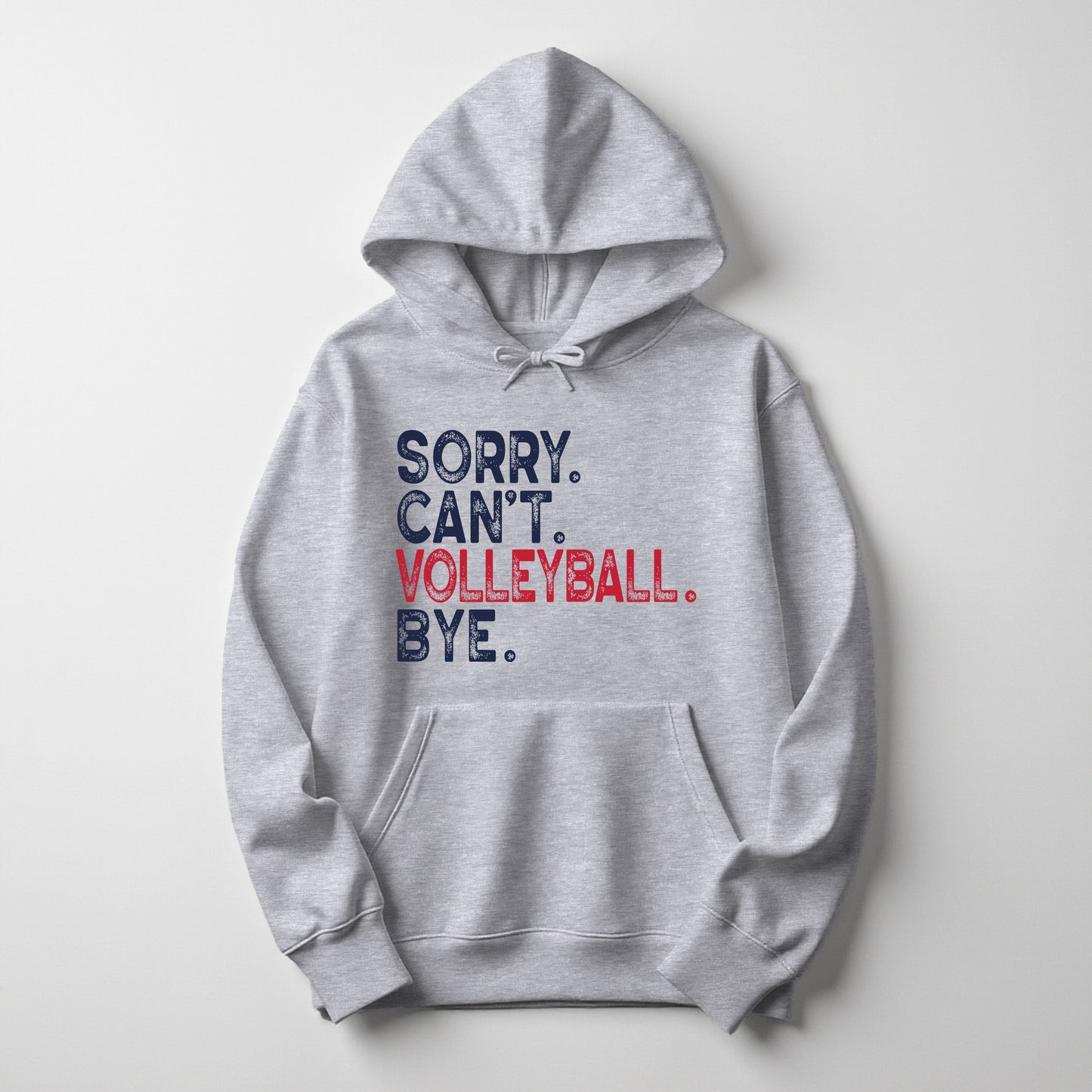Sorry. Can't. Volleyball. Bye. - Hoodie