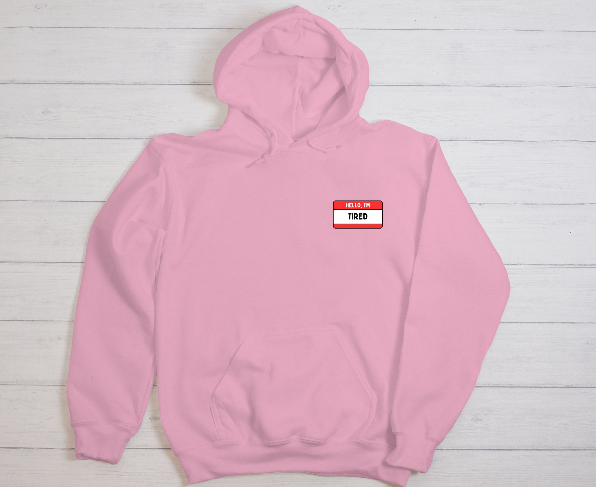 Hello, I'm Tired - Hoodie (Embroidered)