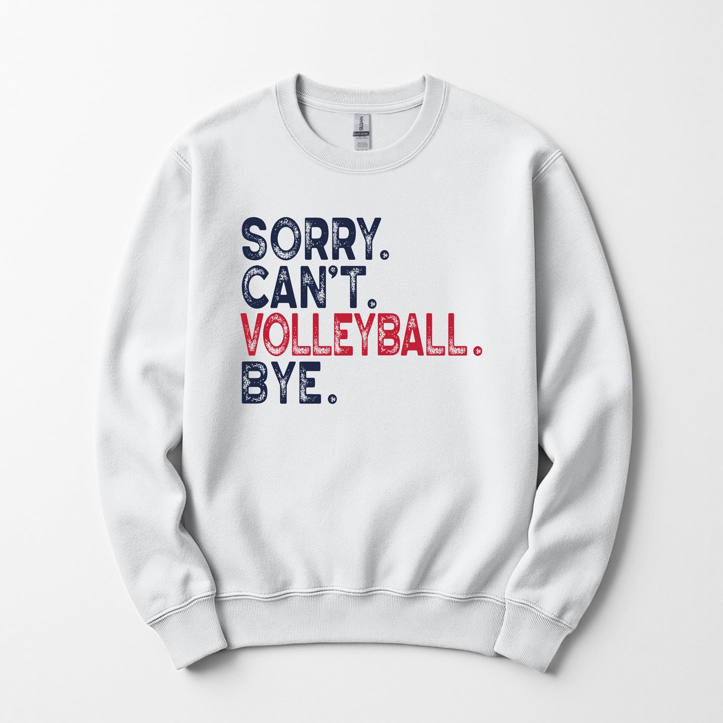 Sorry Can't Volleyball Bye - Sweatshirt