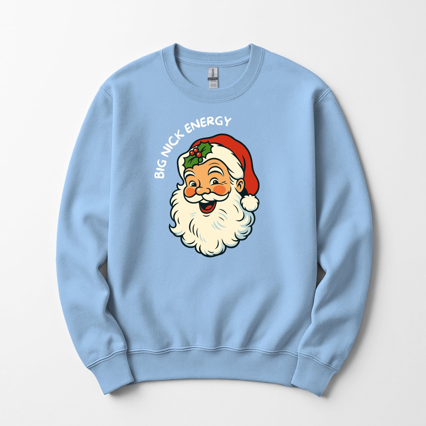 Big Nick energy -  Sweatshirt
