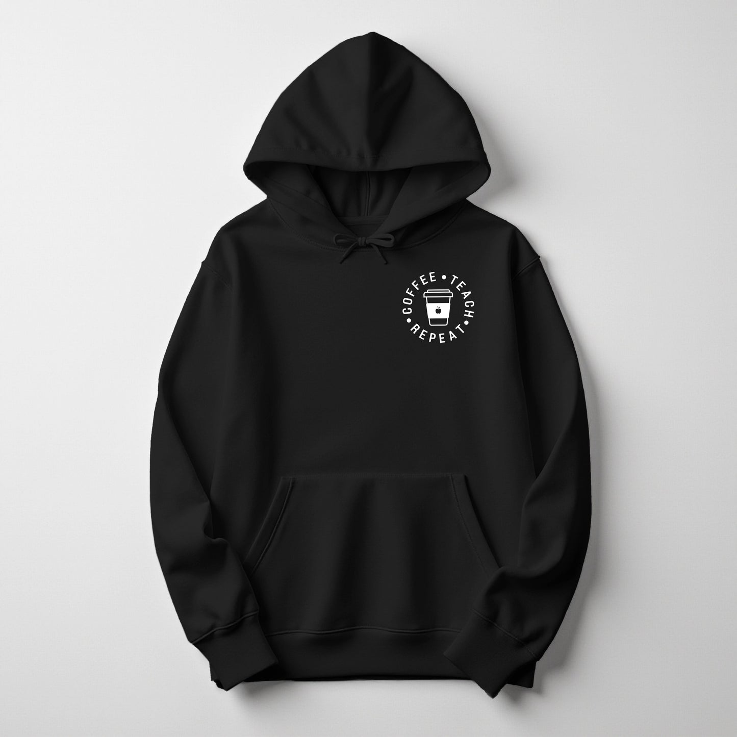 Coffee. Teach. Repeat -  Hoodie (Embroidered)