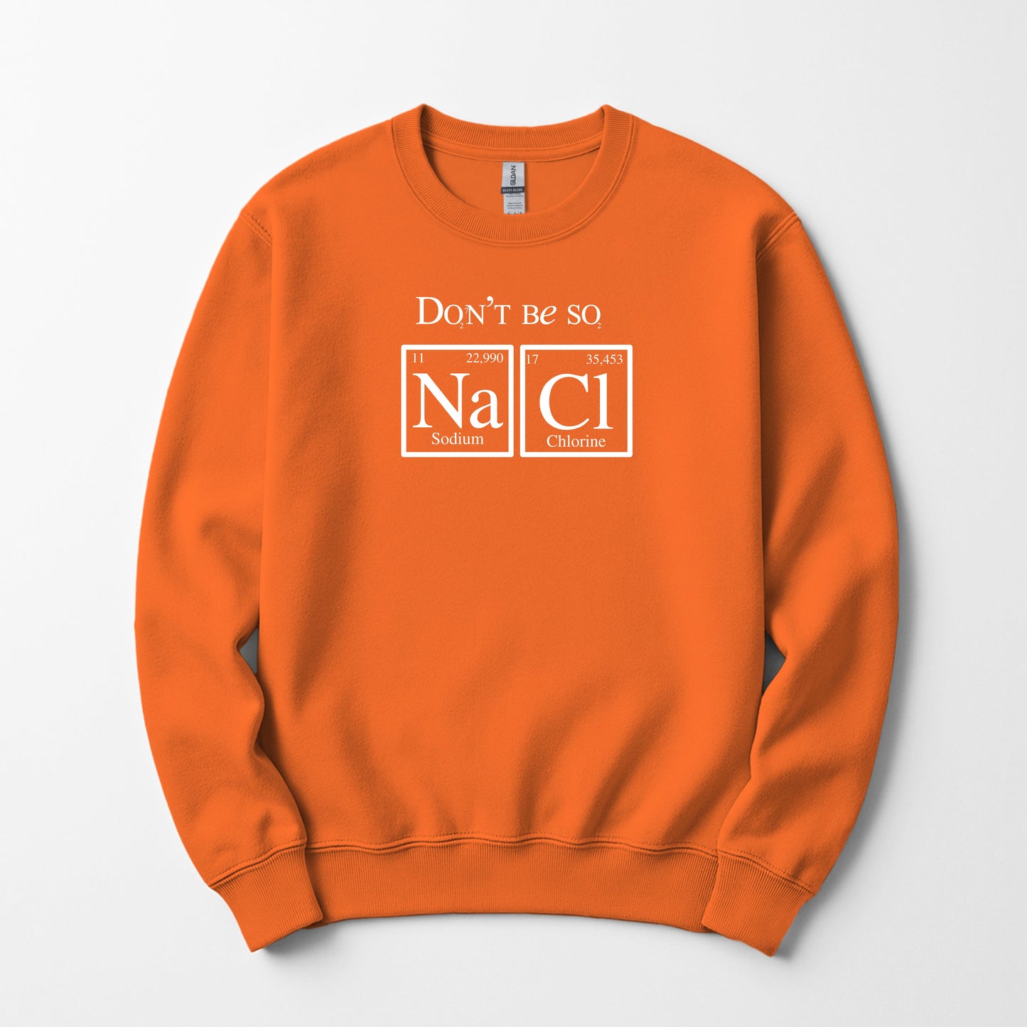 Don’t Be so Best Salty Sweatshirtst