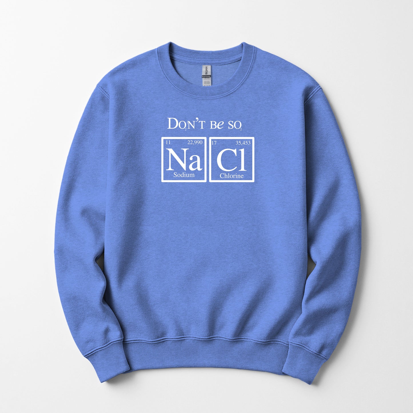 Don’t Be so Best Salty Sweatshirtst