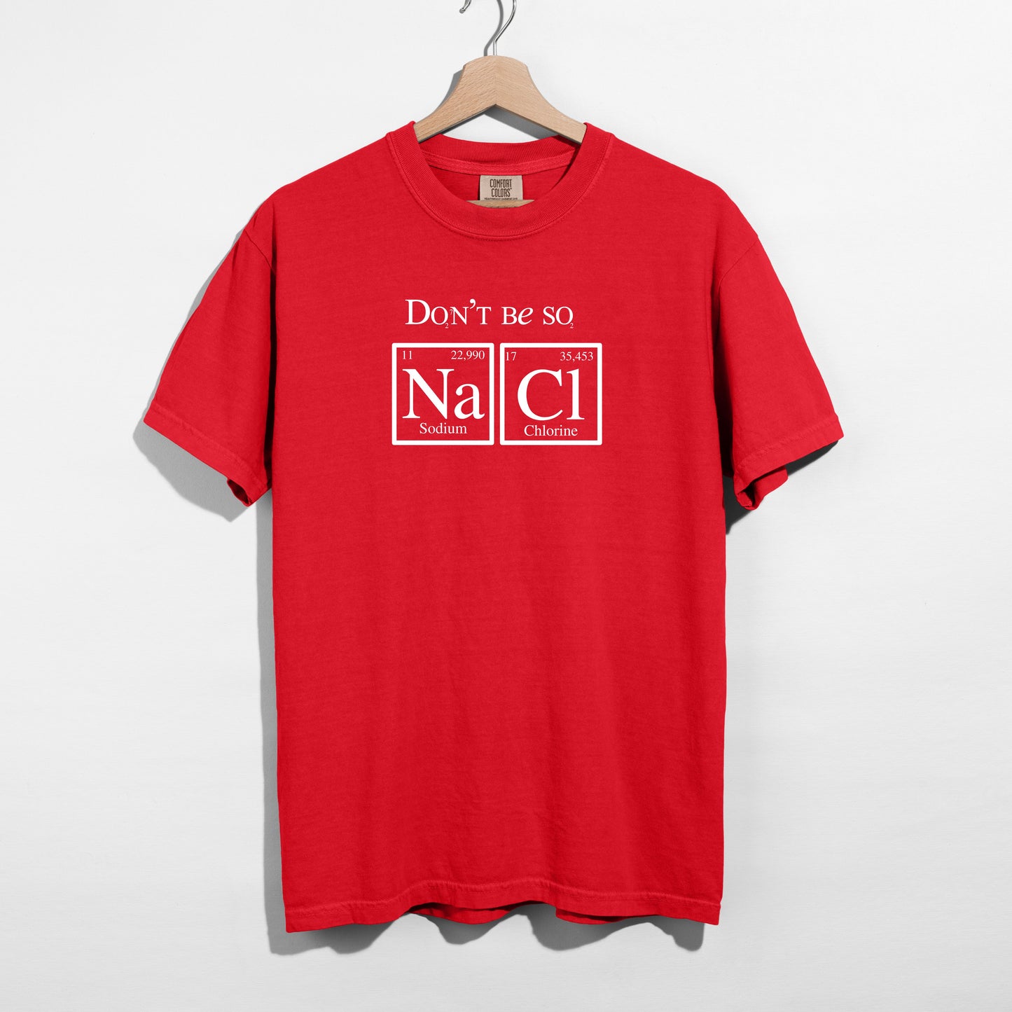 Don’t Be SoSalty Crew T-Shirts 