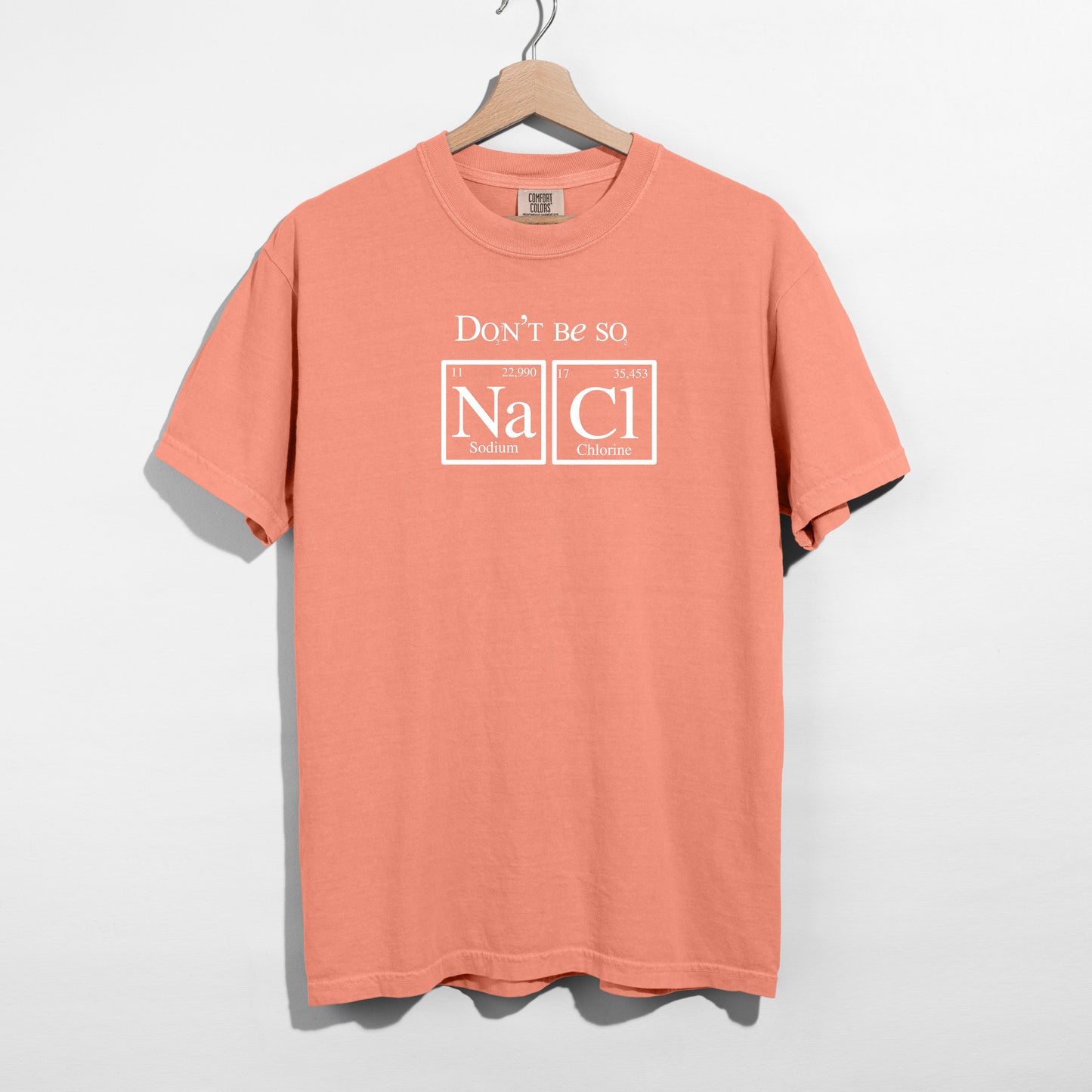 Don’t Be SoSalty Crew T-Shirts 