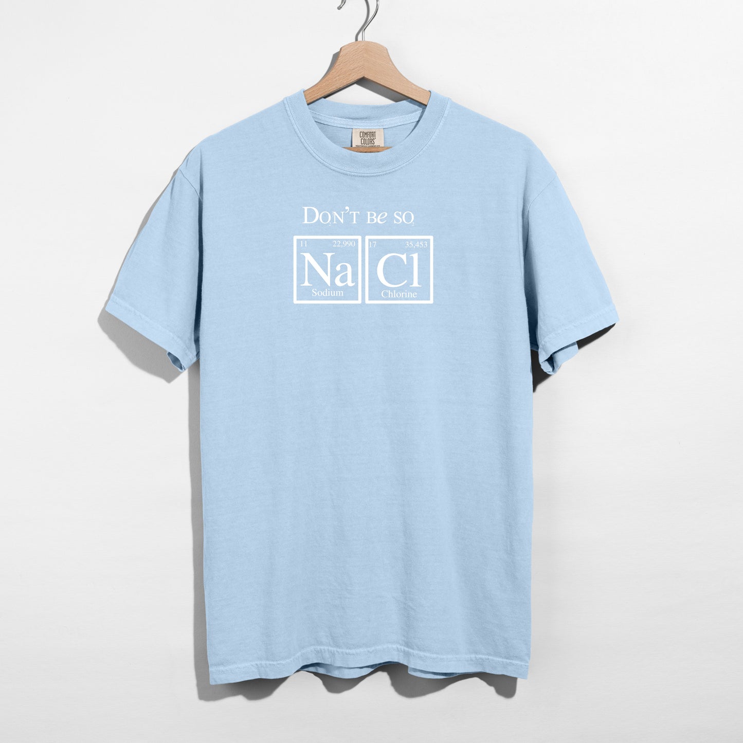 Don’t Be SoSalty Crew T-Shirts 