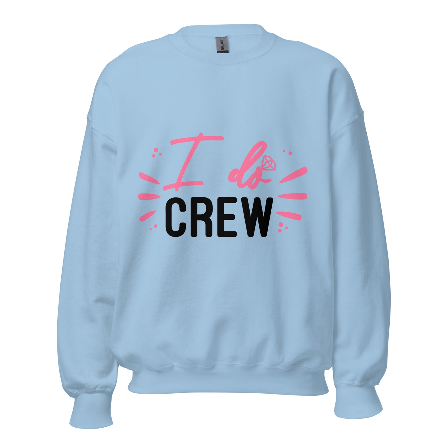 The "I do crew" - Sweatshirt