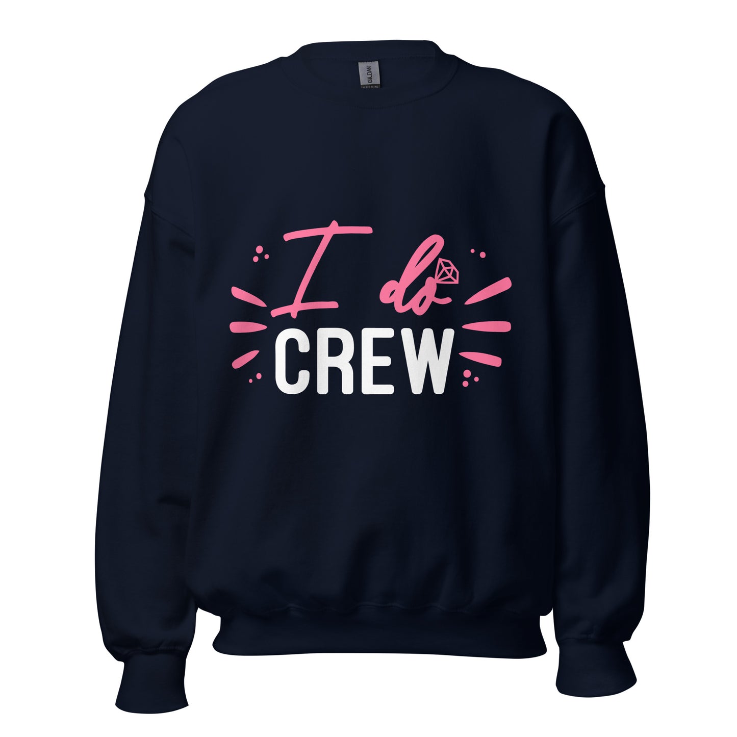 The "I do crew" - Sweatshirt