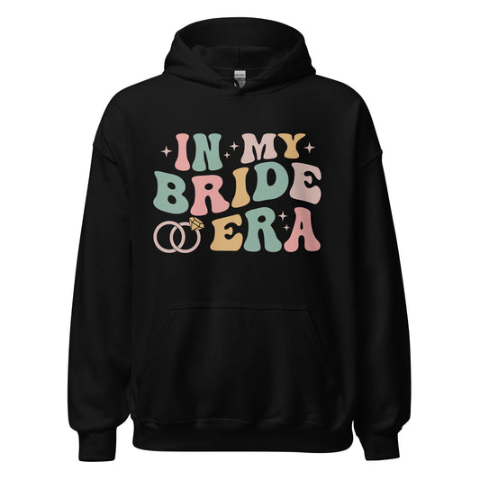 In my bride era  - Hoodie