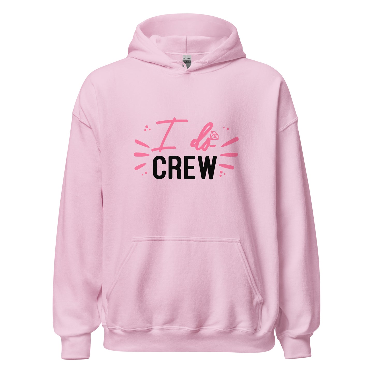The "I do crew"  - Hoodie