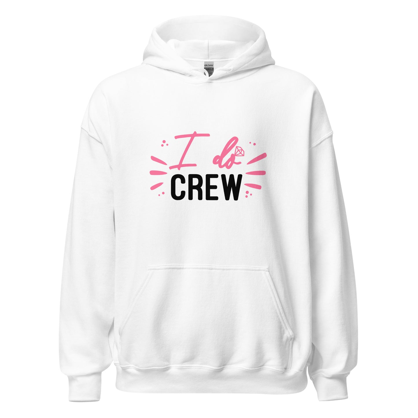 The "I do crew"  - Hoodie