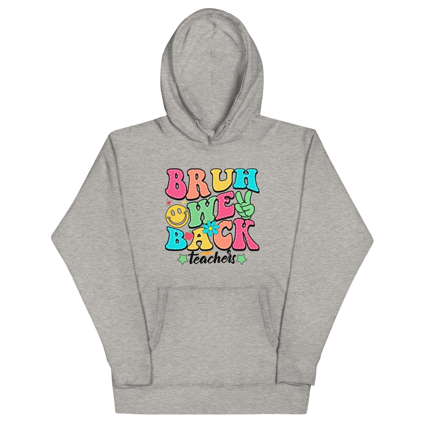 Bruh We Back - Hoodie