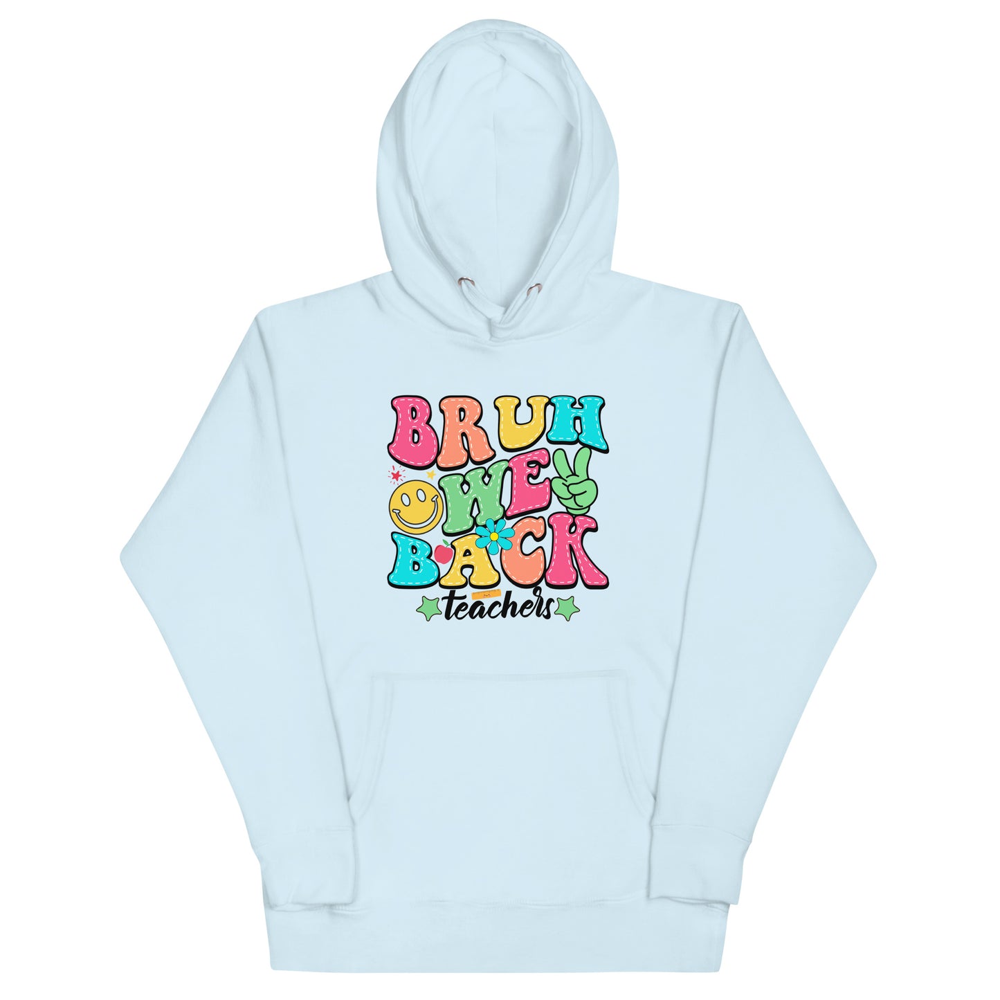 Bruh We Back - Hoodie