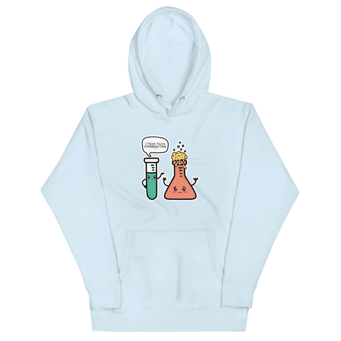 Thinking You’re Overreacting Holiday Hoodie 