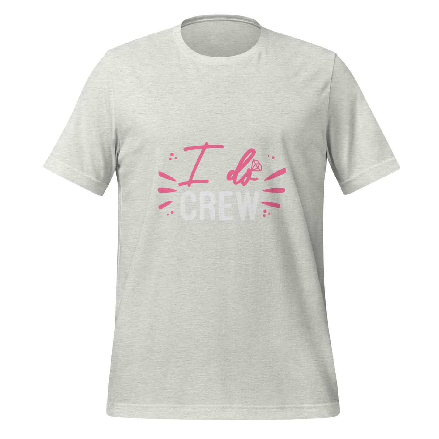 The "I do crew" - T-shirt