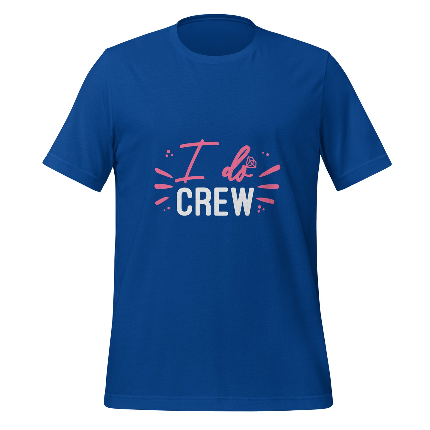 The "I do crew" - T-shirt
