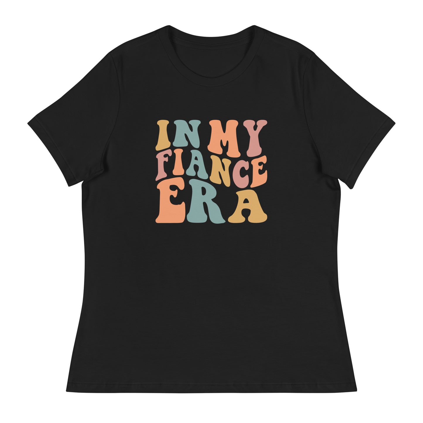 In my fiancé era Tee