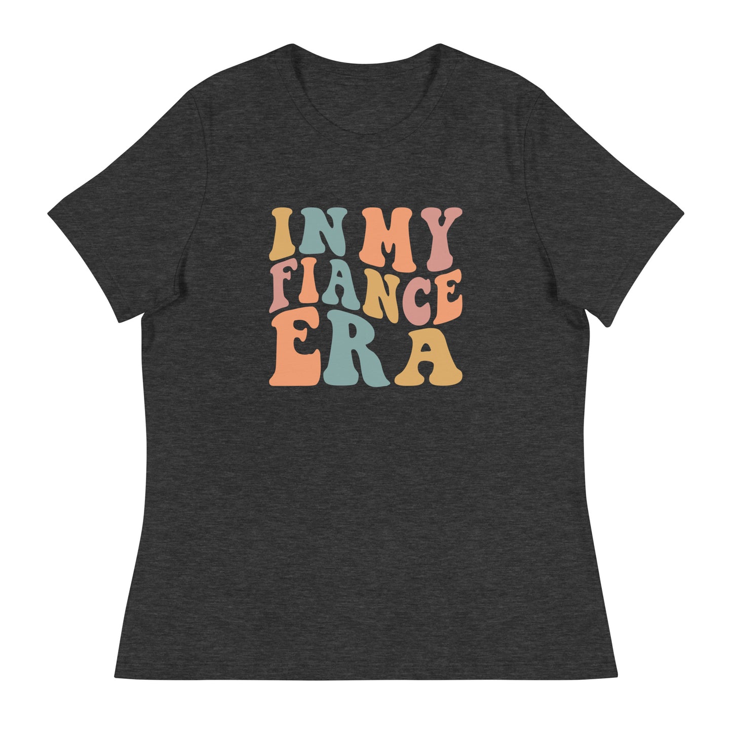 In my fiancé era Tee
